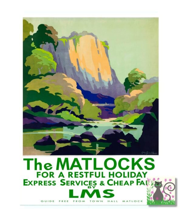 The Matlocks LMS Vintage Railway Travel Advert, Peak District Travel P