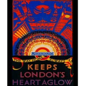 London Underground The Way Home Keeps London's Heart Aglow Vintage Tourism Poster